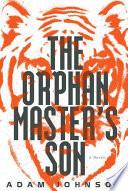 Cover of The Orphan Master's Son. 