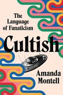 Cover of Cultish. 