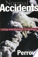 Cover of Normal Accidents: Living with High-Risk Technologies. 
