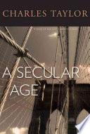 Cover of A Secular Age. 