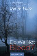 Cover of Do We Not Bleed?. 