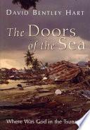 Cover of The Doors of the Sea: Where Was God in the Tsunami?. 