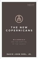 Cover of The New Copernicans: Understanding the Millennial Contribution to the Church. 