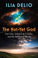 Cover of The Not-Yet God. 