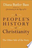 Cover of A People's History of Christianity: The Other Side of the Story. 