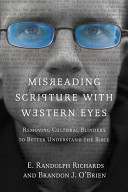 Cover of Misreading Scripture with Western Eyes: Removing Cultural Blinders to Better Understand the Bible. 