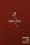 Cover of Crazy Love: Overwhelmed by a Relentless God. 