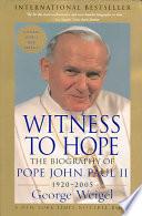 Cover of Witness to Hope: The Biography of Pope John Paul II. 