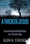 Cover of A Thicker Jesus. 