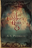The Fiddler's Gun by A.S. Peterson