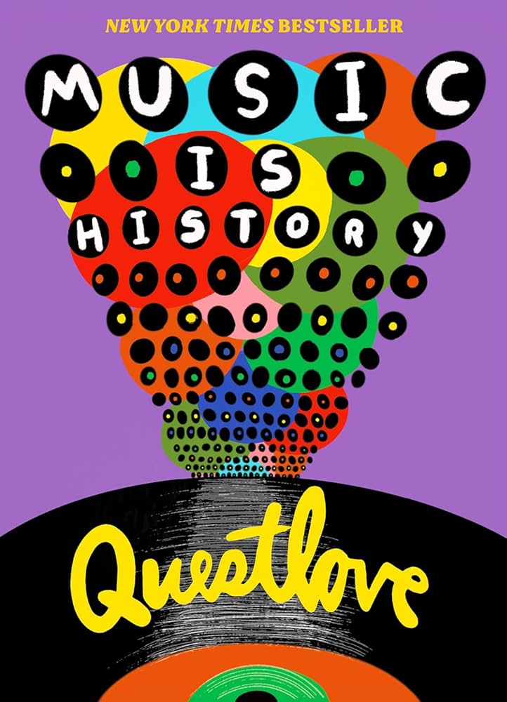 Music Is History by Ahmir "Questlove" Thompson