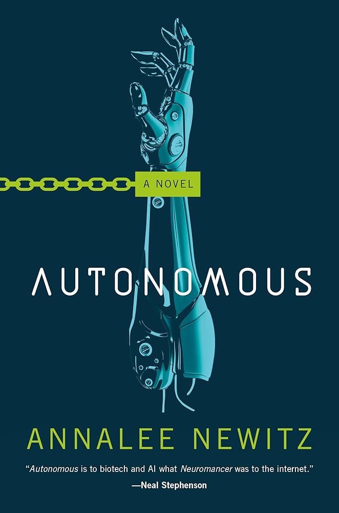 Autonomous by Annalee Newitz