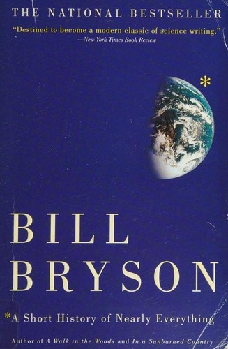 A Short History of Nearly Everything by Bill Bryson