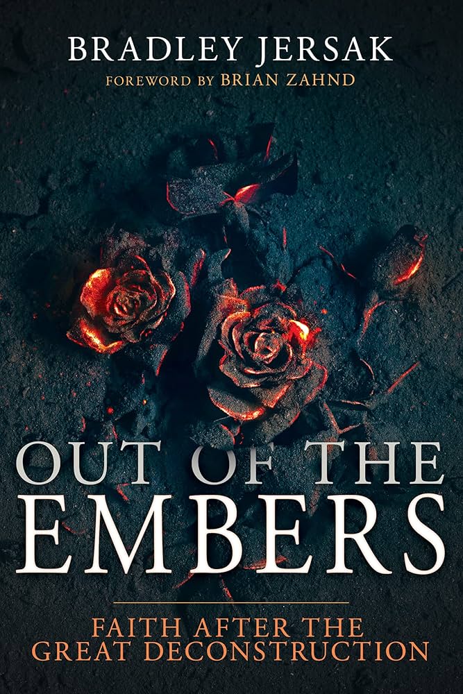 Out of the Embers by Bradley Jersak