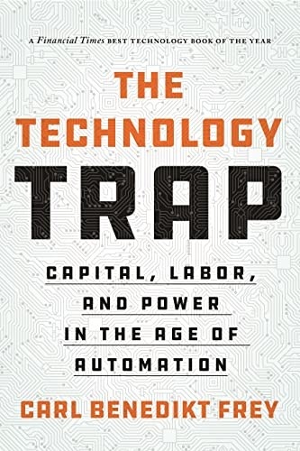 The Technology Trap by Carl Benedikt Frey