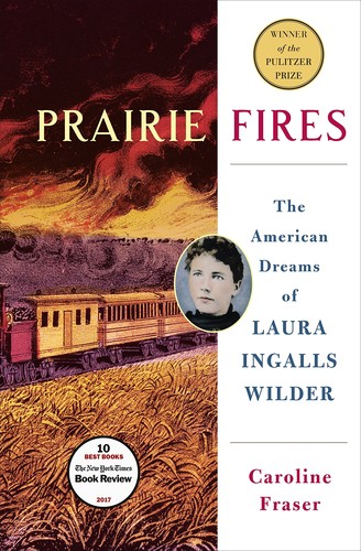 Prairie fires by Caroline Fraser