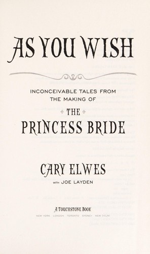 As You Wish: Inconceivable Tales from the Making of The Princess Bride by Cary Elwes