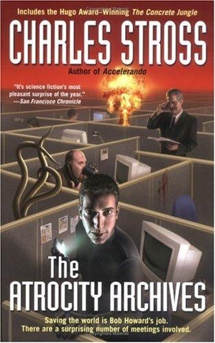 The Atrocity Archives by Charles Stross