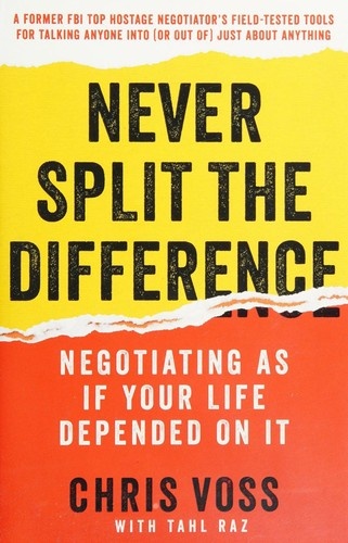 Never Split the Difference by Chris Voss