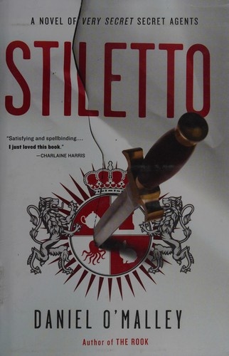 Stiletto by Daniel O'Malley