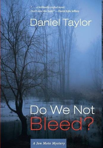 Do We Not Bleed? by Daniel Taylor