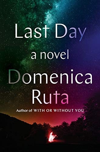 Last Day by Domenica Ruta
