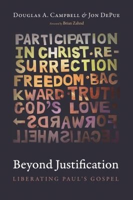 Beyond Justification by Douglas A. Campbell