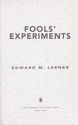 Fools' Experiments by Edward M. Lerner
