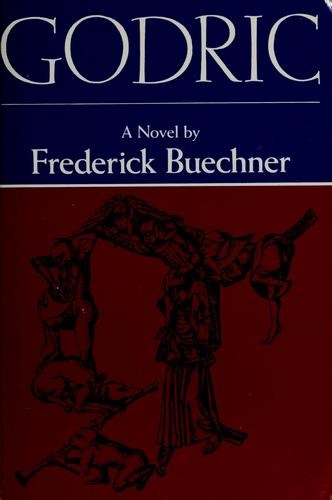 Godric by Frederick Buechner