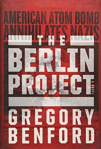 The Berlin Project by Gregory Benford