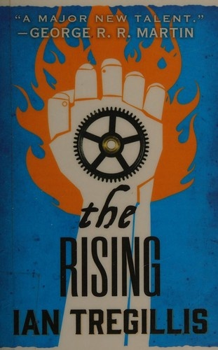 The Rising by Ian Tregillis