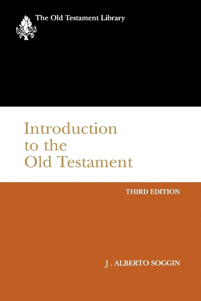 Introduction to the Old Testament by J. Alberto Soggin