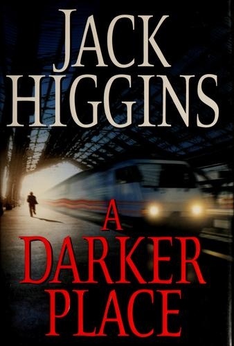 A Darker Place by Jack Higgins