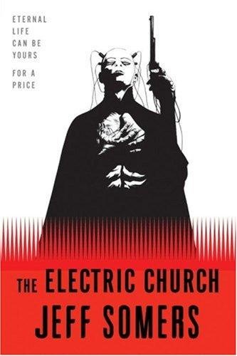 The Electric Church by Jeff Somers