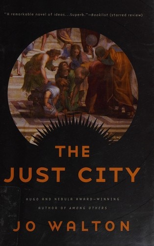 The Just City by Jo Walton