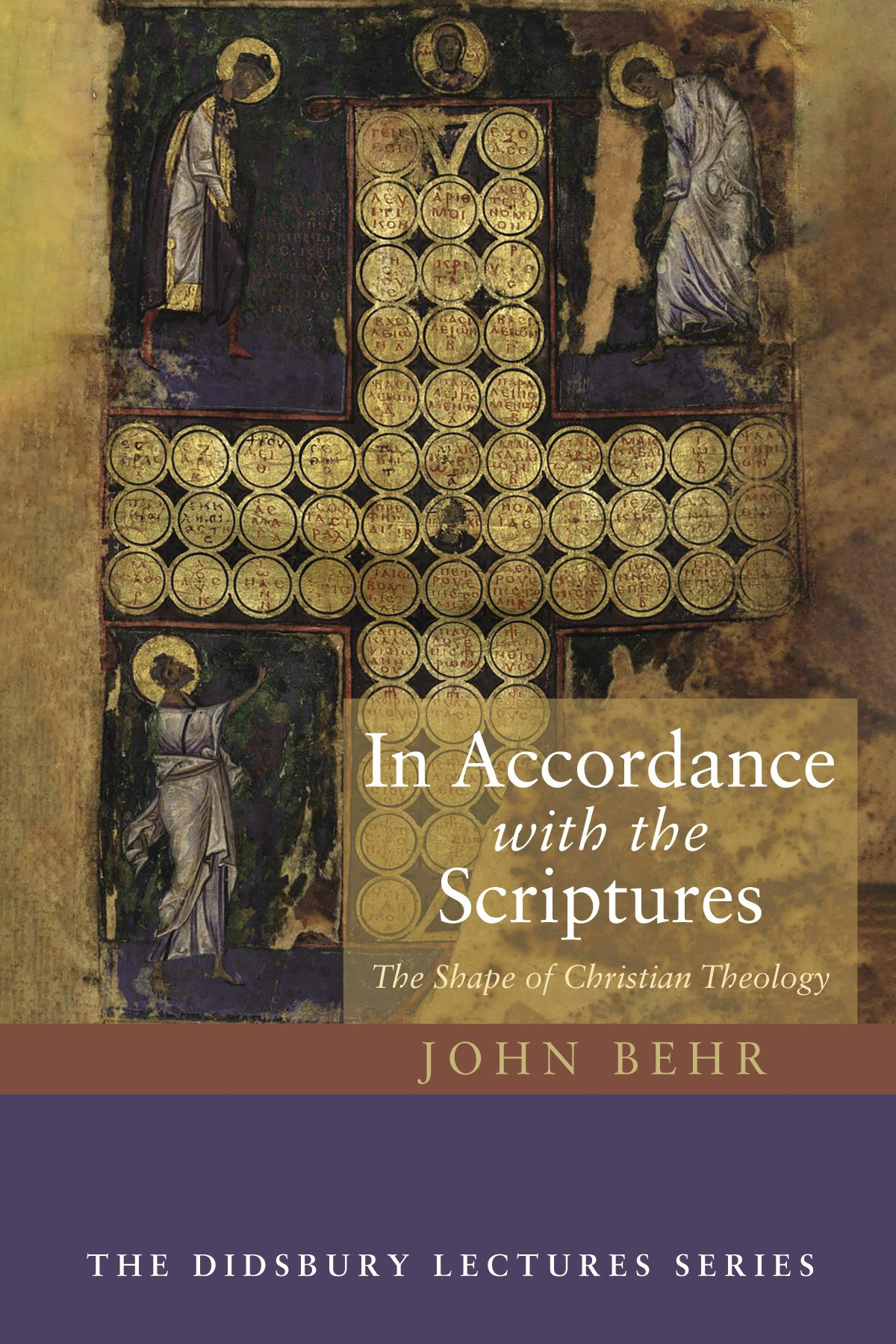 In Accordance With the Scriptures by John Behr