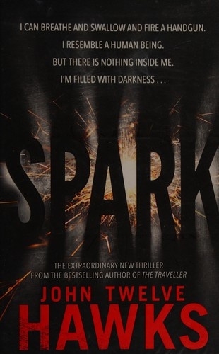 Spark by John Twelve Hawks