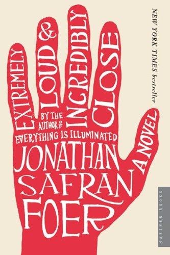 Extremely Loud & Incredibly Close by Jonathan Safran Foer