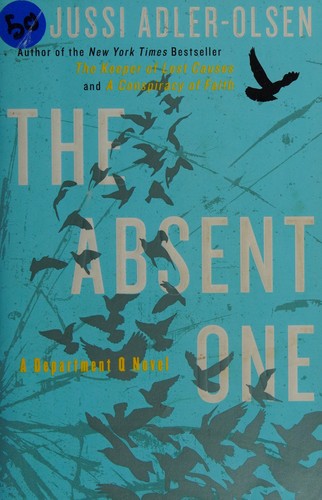 The absent one by Jussi Adler-Olsen