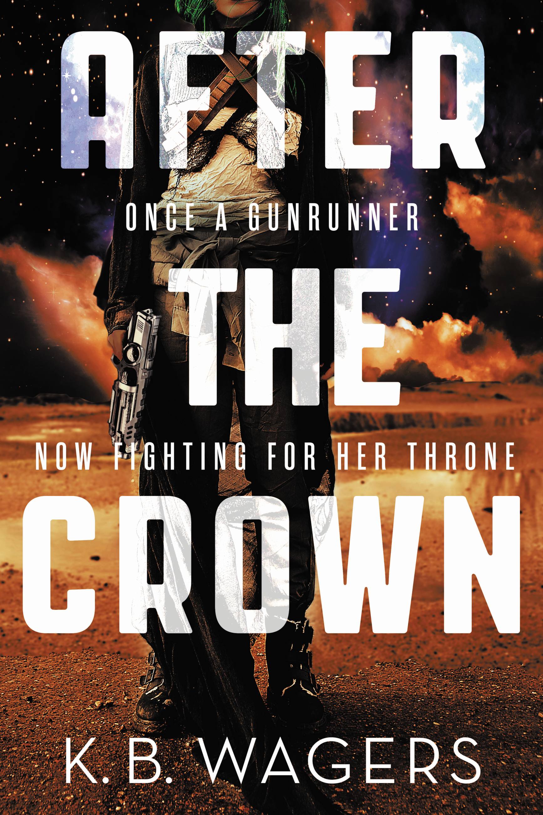 After the crown by K. B. Wagers