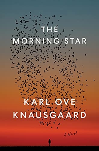 The Morning Star by Karl Ove Knausgaard