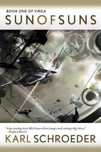 Sun of Suns by Karl Schroeder