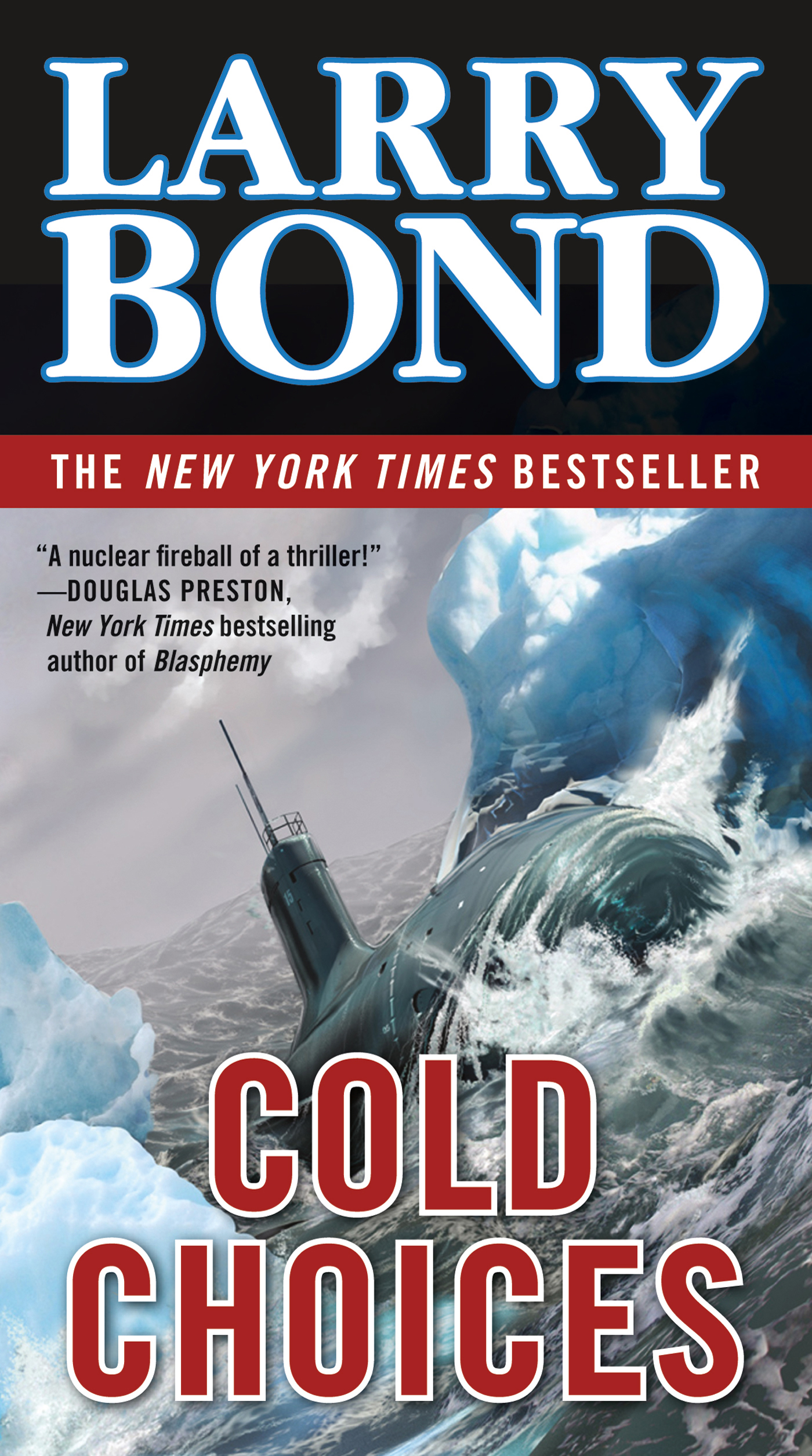 Cold Choices by Larry Bond