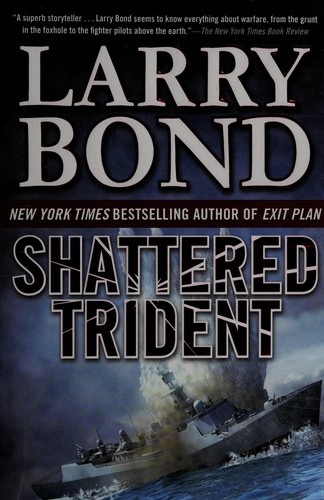 Shattered Trident by Larry Bond