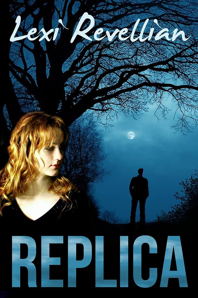 Replica by Lexi Revellian