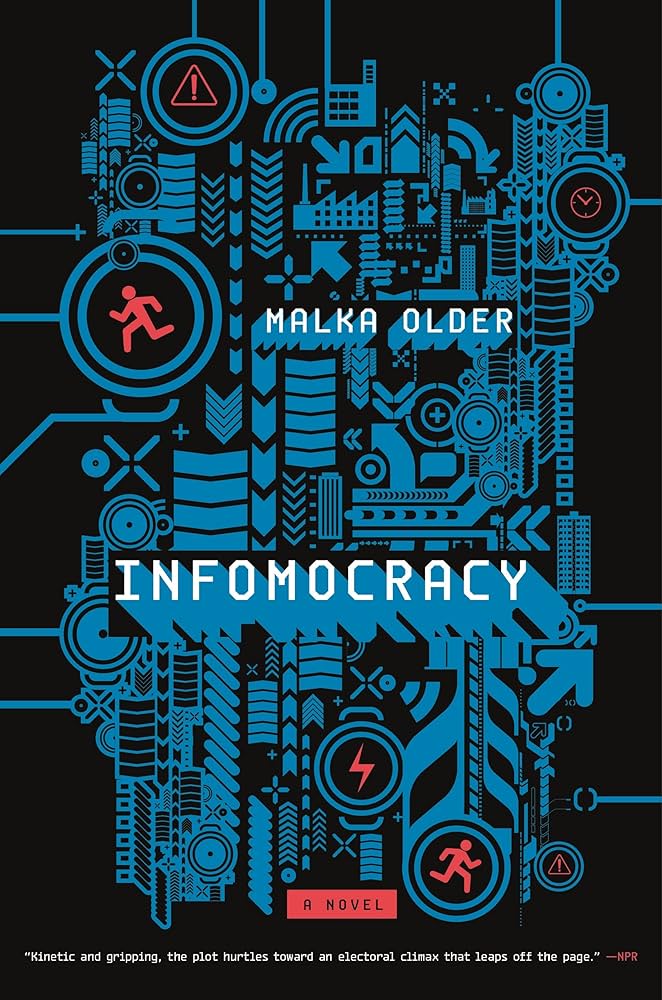 Infomocracy by Malka Ann Older