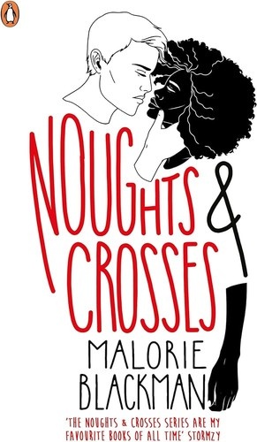 Noughts & Crosses by Malorie Blackman