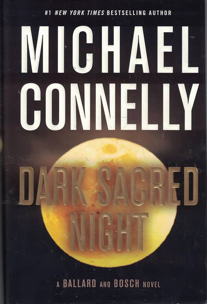 Dark Sacred Night by Michael Connelly