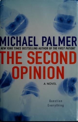 The Second Opinion by Michael Palmer