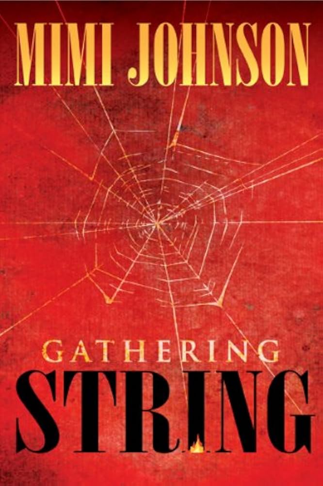 Gathering String by Mimi Johnson